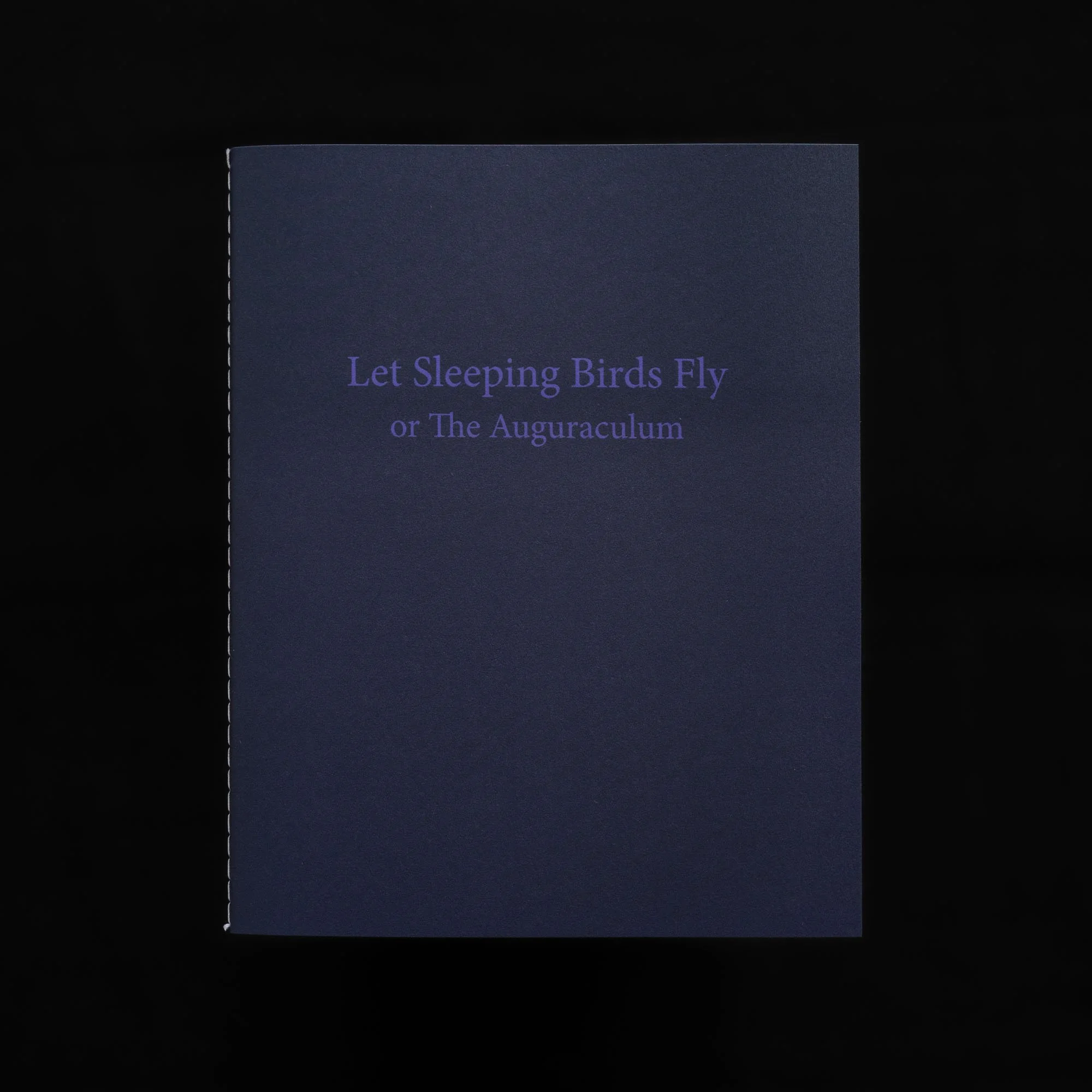 Let Sleeping Birds Fly or The Auguraculum