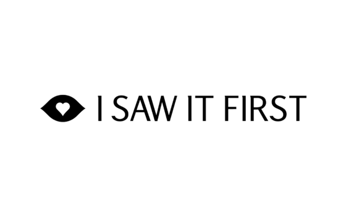 Text on a black background reads 'I SAW IT FIRST' with an eye icon containing a heart.