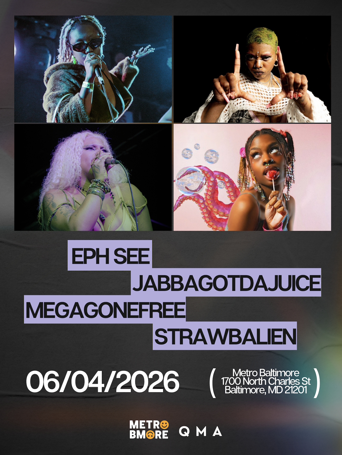 Eph See, Jabbagotdajuice, MegaGoneFree, strawbalien