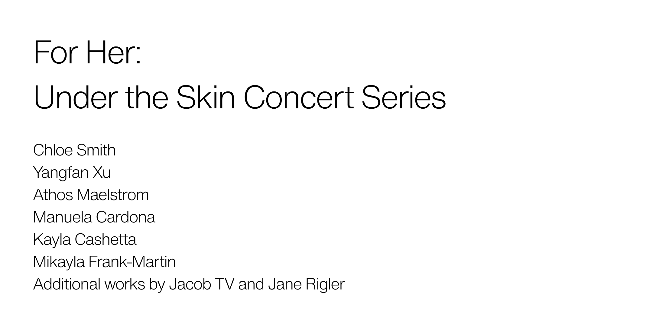 For Her: Under the Skin Concert Series