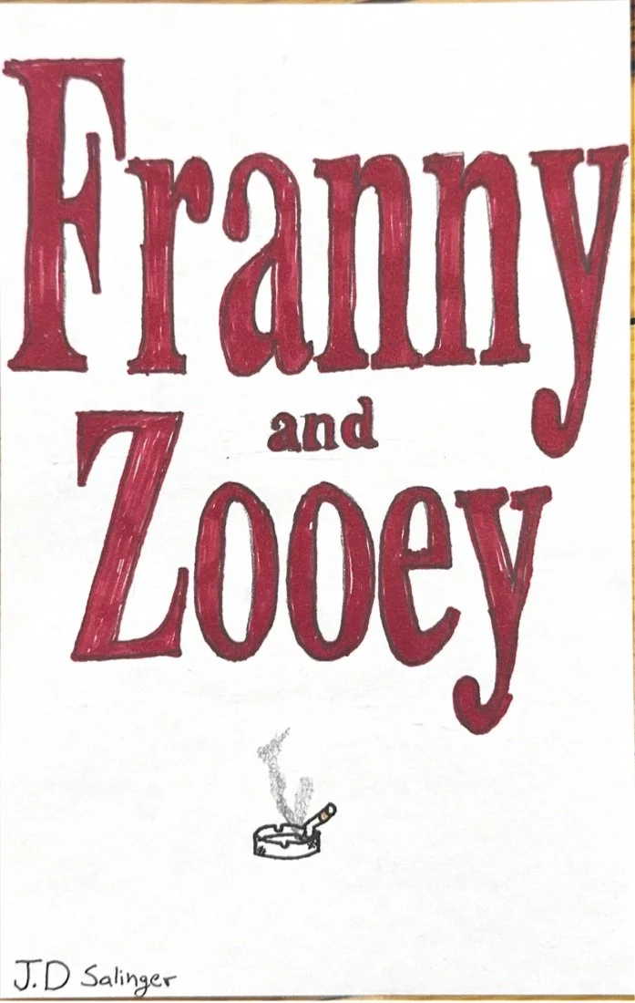 The cover of a book titled 'Franny and Zooey' by J.D. Salinger, with the title written in large red letters and a small drawing of a smoking ashtray below the title.