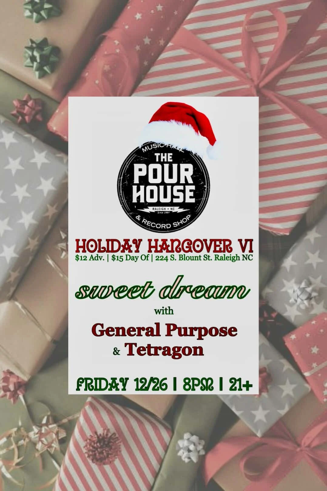 The pour house music hall                   (w/Sweet Dream)