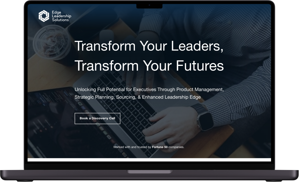 Website homepage for Edge Leadership Solutions with the slogan 'Transform Your Leaders, Transform Your Futures' and a call-to-action button that says 'Book a Discovery Call.' The background shows a person working on a laptop with a coffee drink nearby.