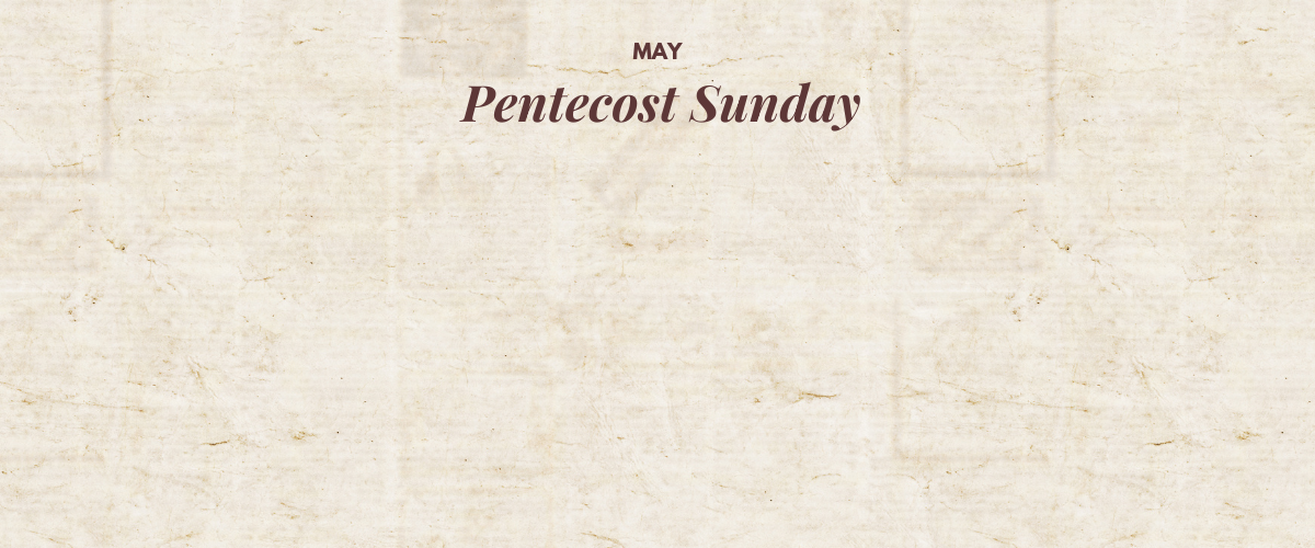 Pentecost Sunday 