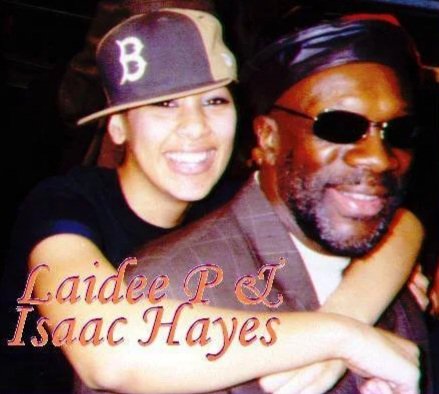 LaidEe P and Isaac Hayes