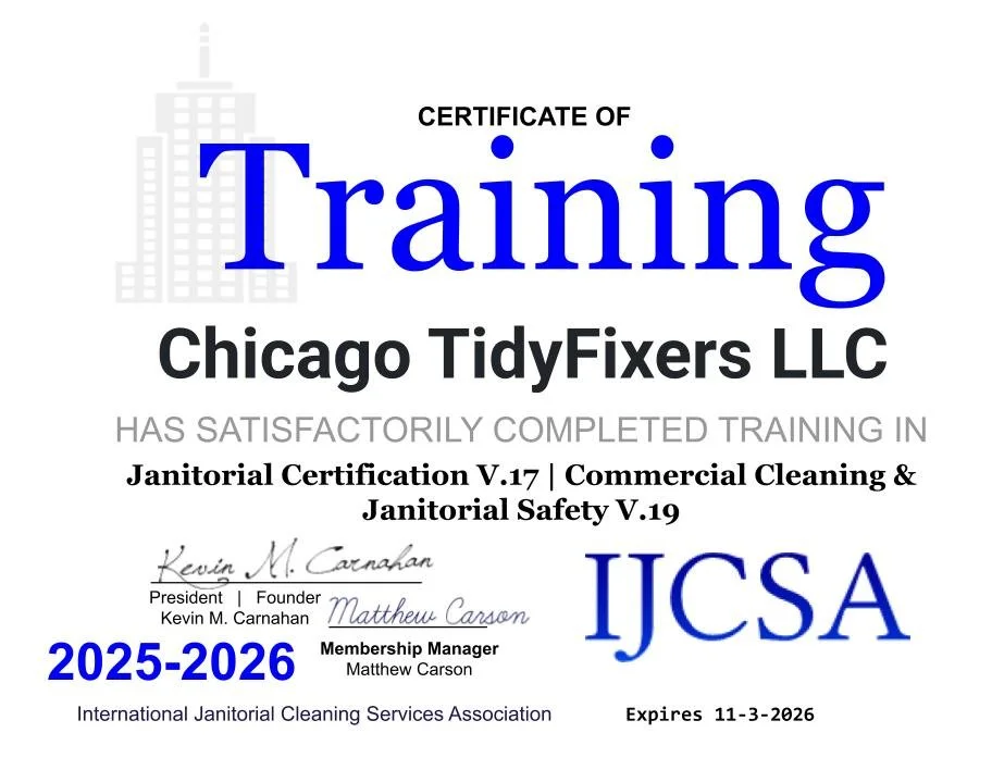Certificate of training awarded to Chicago TidyFixers LLC by the International Janitorial Cleaning Services Association, valid for 2025-2026, with signatures and expiration date 11-3-2026.
