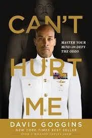 Book cover titled 'Can't Hurt Me' by David Goggins featuring a man in a navy uniform, with the subtitle 'Master Your Mind and Defy the Odds'.