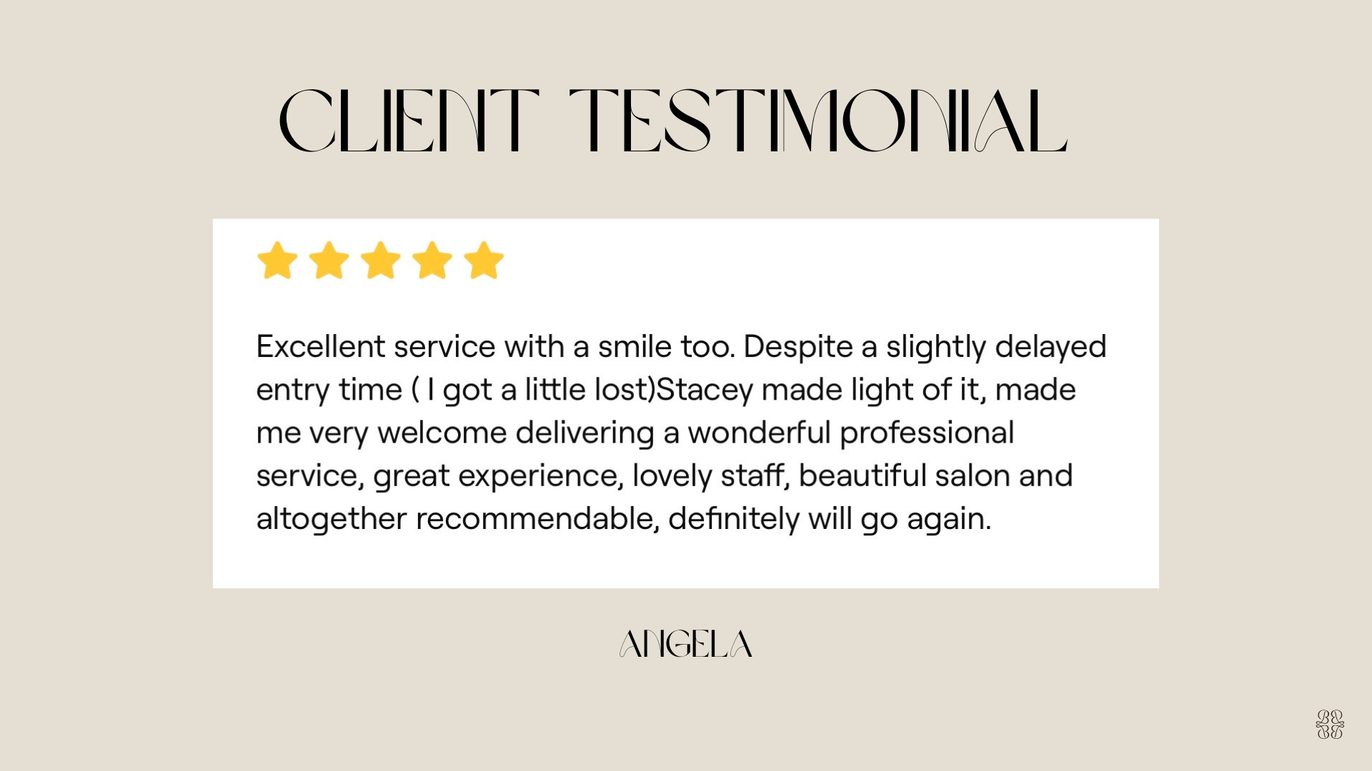 A webpage displaying a client testimonial with five yellow stars at the top, black text praising the service, the name 'Angela' at the bottom, and a beige background.