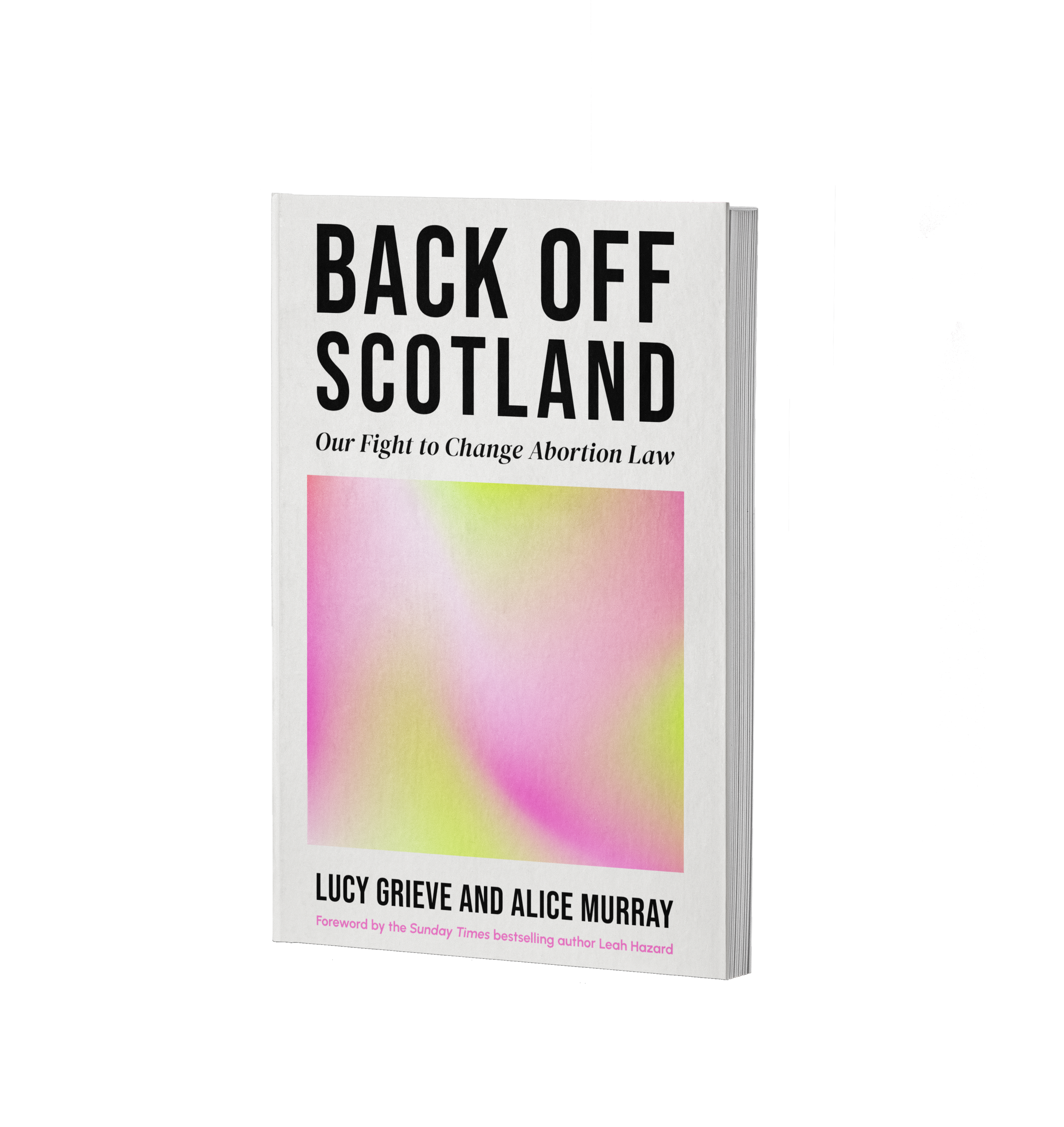 'Back Off Scotland' by Alice Murray & Lucy Grieve PRESALE!