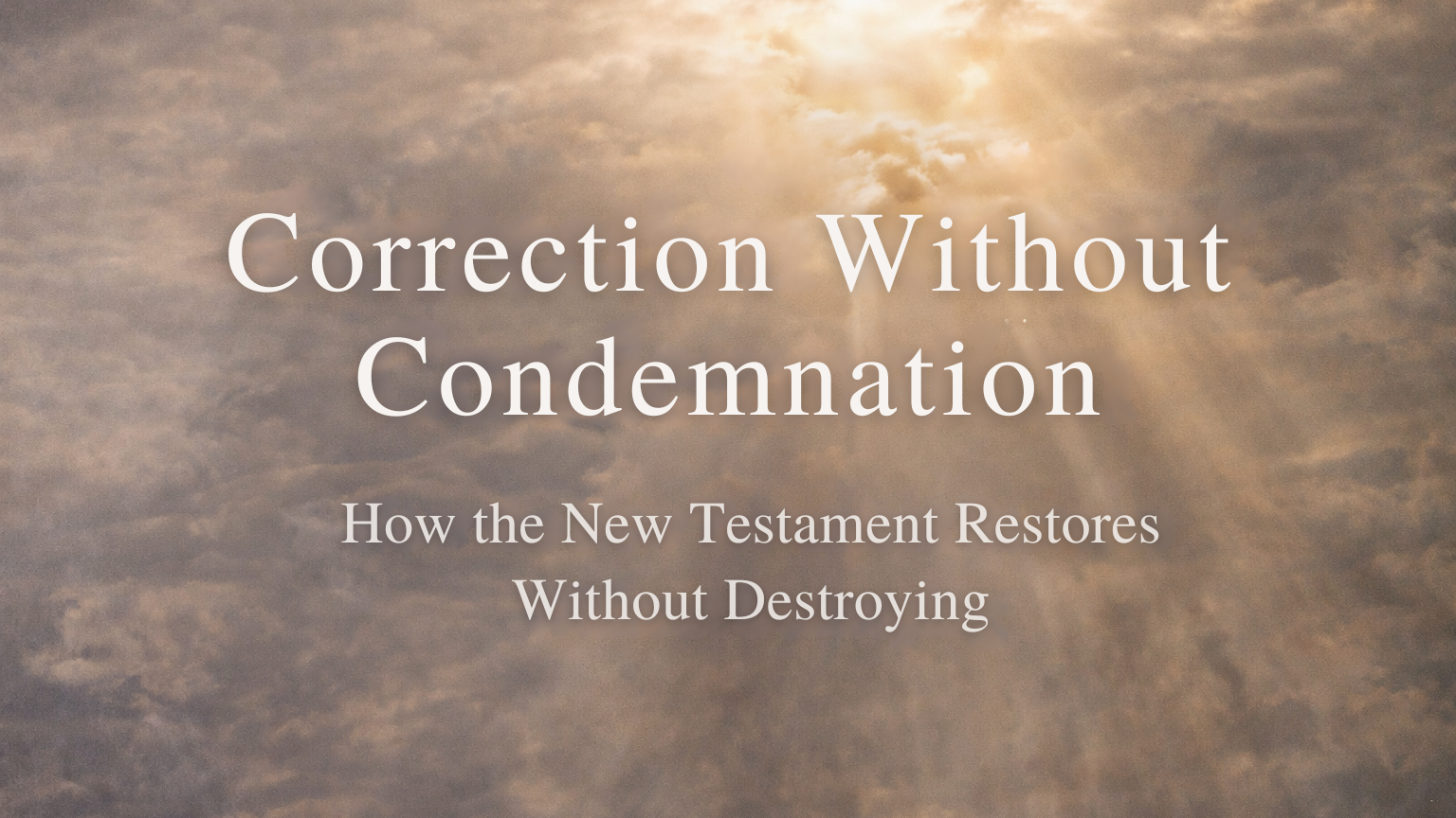 How the New Testament Defines Discipline, Repentance, and Restoration