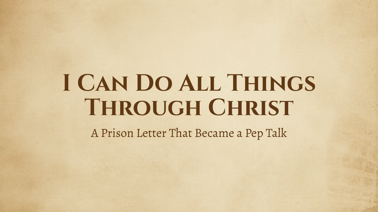 I Can Do All Things Through Christ