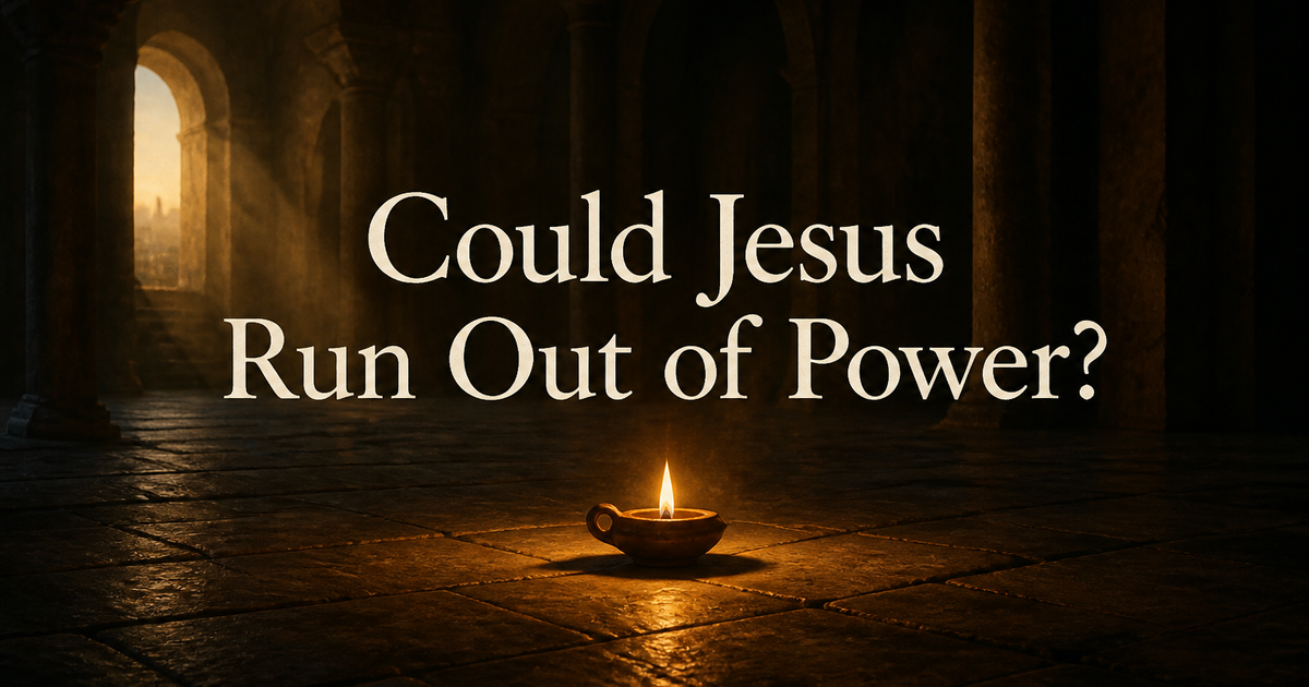 Could Jesus Run Out of Power?