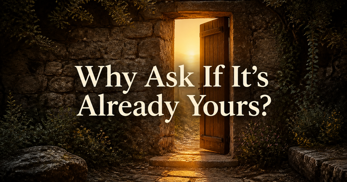 Why Ask If It’s Already Yours?