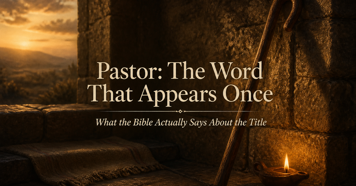 Pastor: The Word That Appears Once