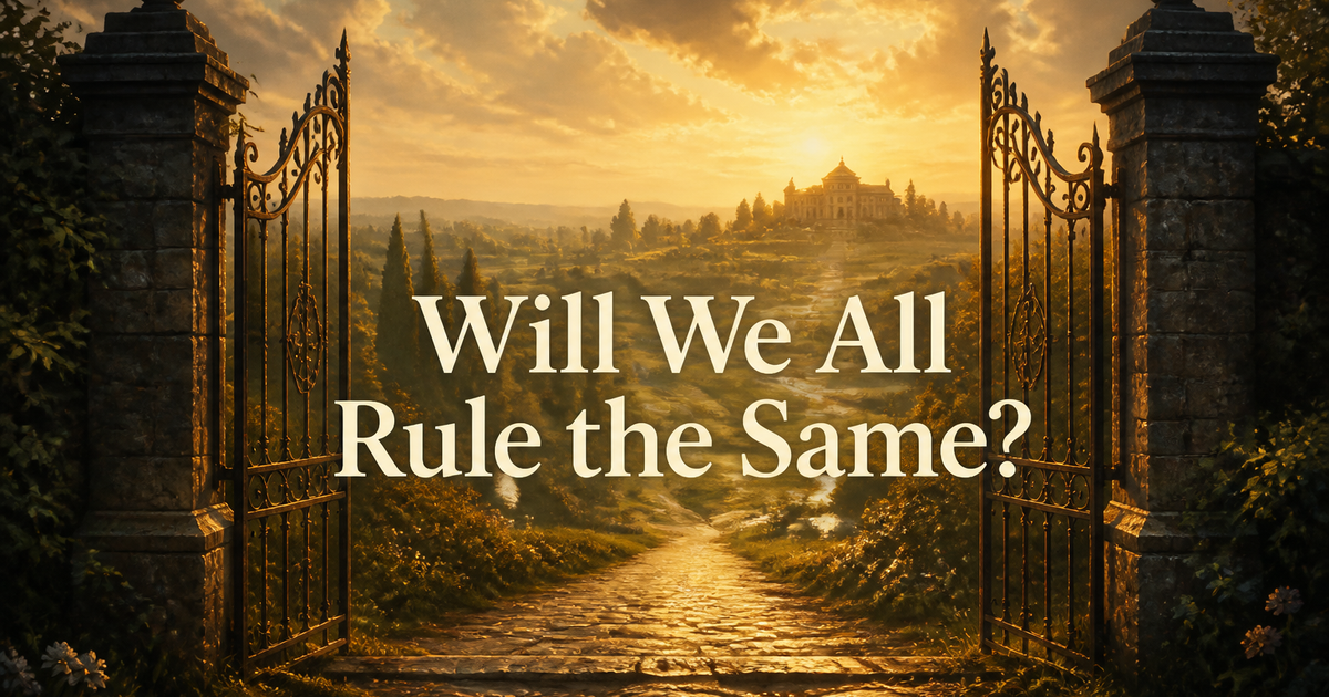 Will We All Rule the Same?