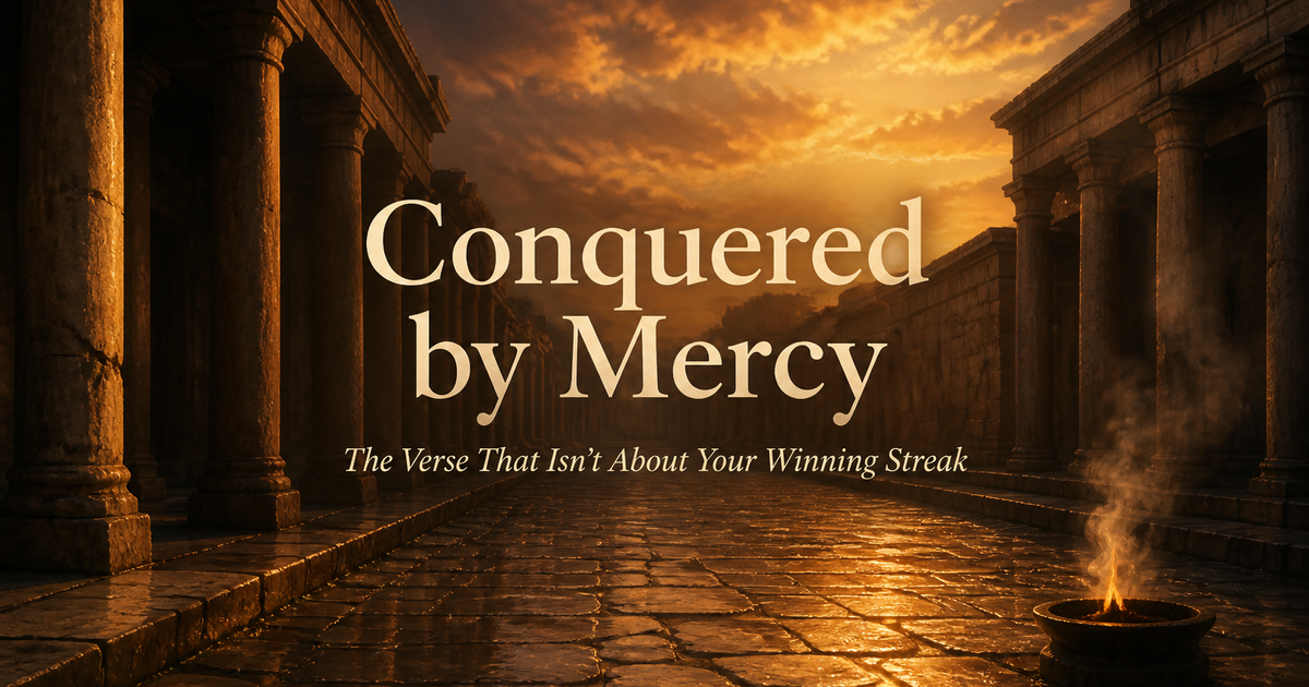 Conquered by Mercy