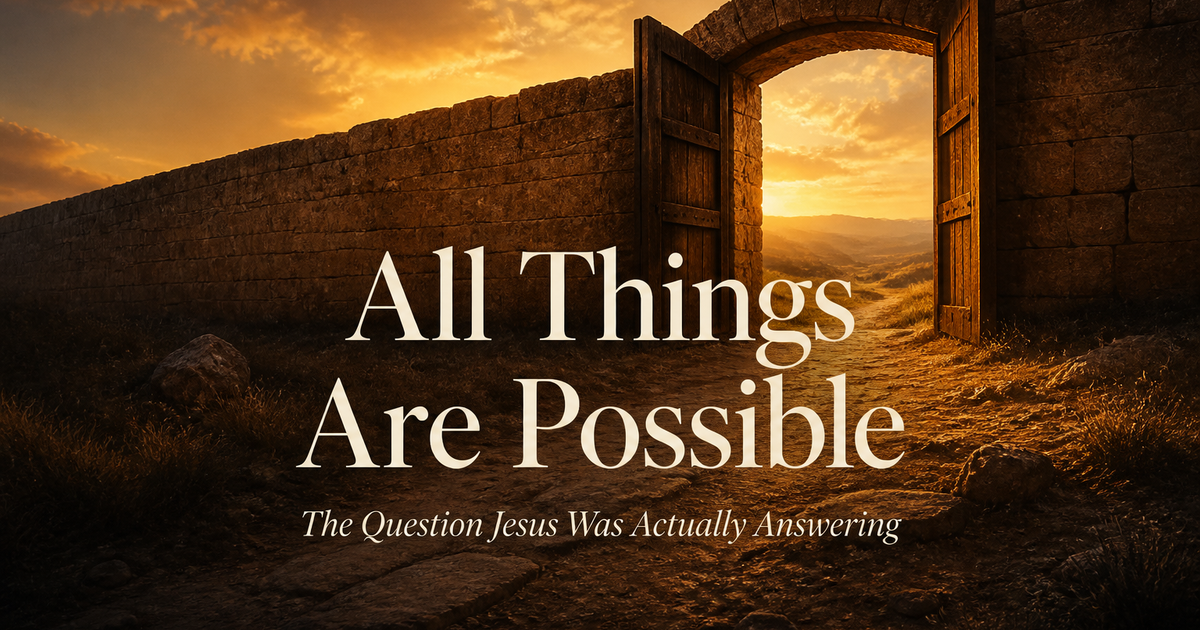 All Things Are Possible