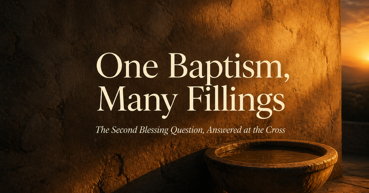 One Baptism, Many Fillings