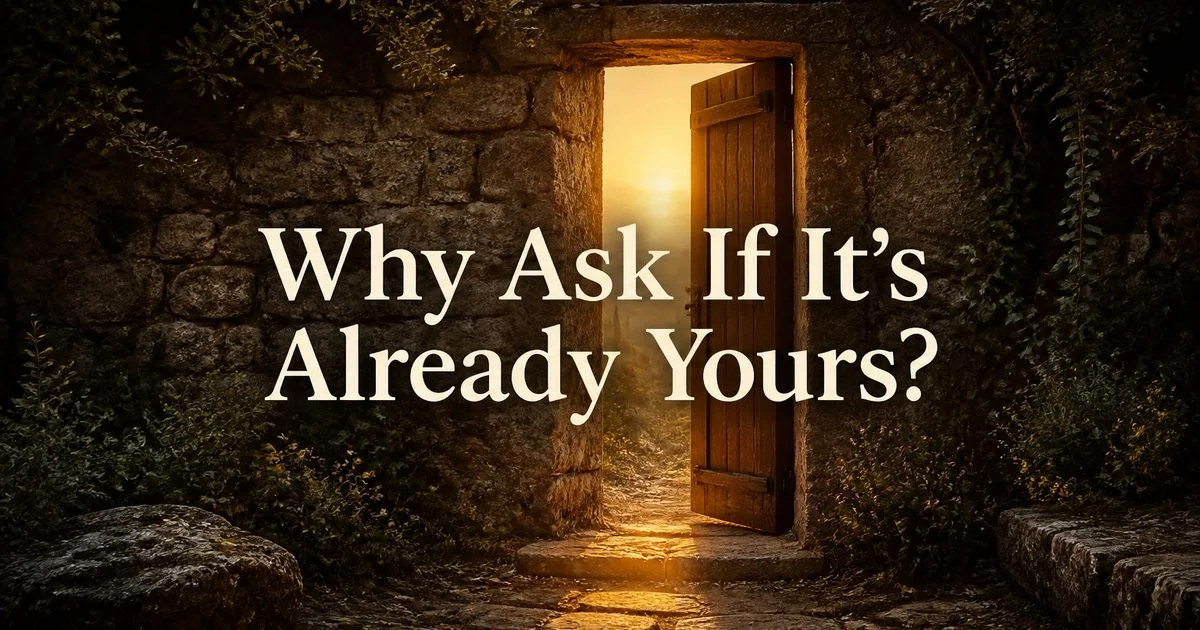 Why Ask If It’s Already Yours?