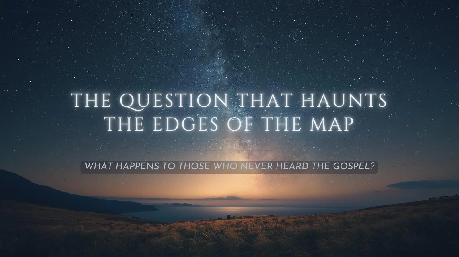 The Question That Haunts the Edges of the Map
