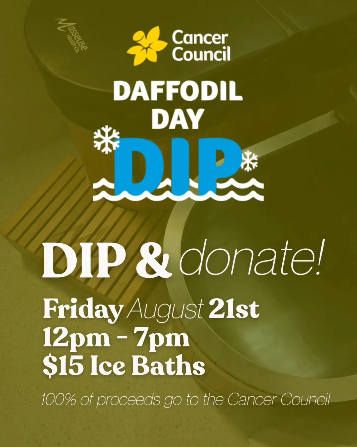 🧊 A little cold, for a very good cause!

This Friday, we're getting uncomfortable to make a difference!

15 Dollar Daffodil Day Dips!

🗓 Friday 21st August
⏰️ 12pm - 7pm
🌼 100% funds raised -> Cancer Council

Every dip counts!
Who are you bring