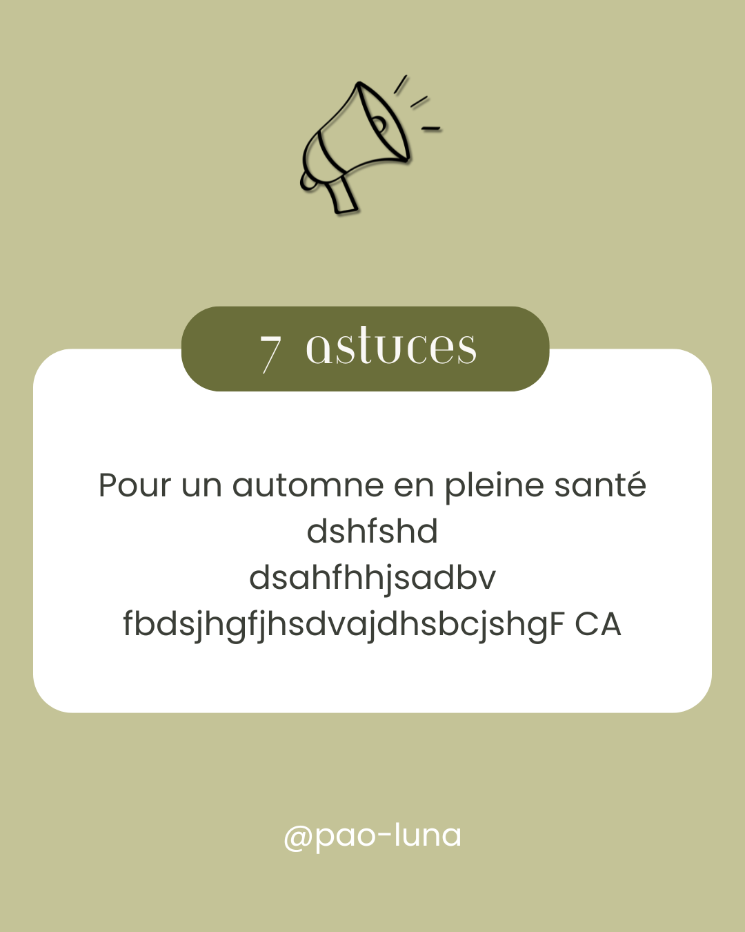 Affiche avec un dessin d'un mégaphone en haut, texte en français "7 astuces" dans une barre verte, et un paragraphe avec du texte en placeholder, fond vert clair, avec le nom utilisateur @pao-luna en bas.