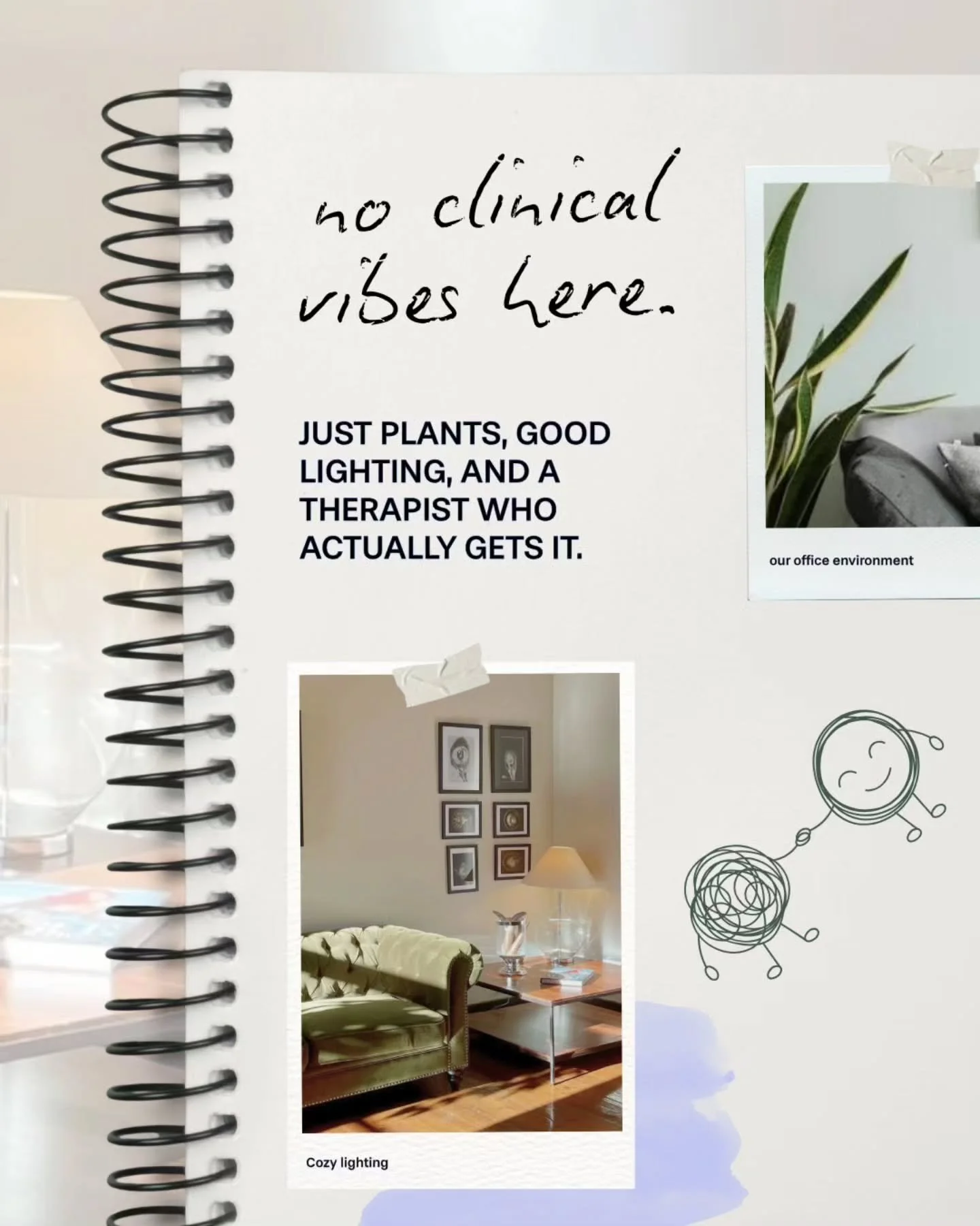 No clinical office vibes here. Just plants, good lighting, and a therapist who actually gets it.

And probably way too much tea. (jk there could never be too much tea). We're here for it and we love it (and we're here to listen and help you through a