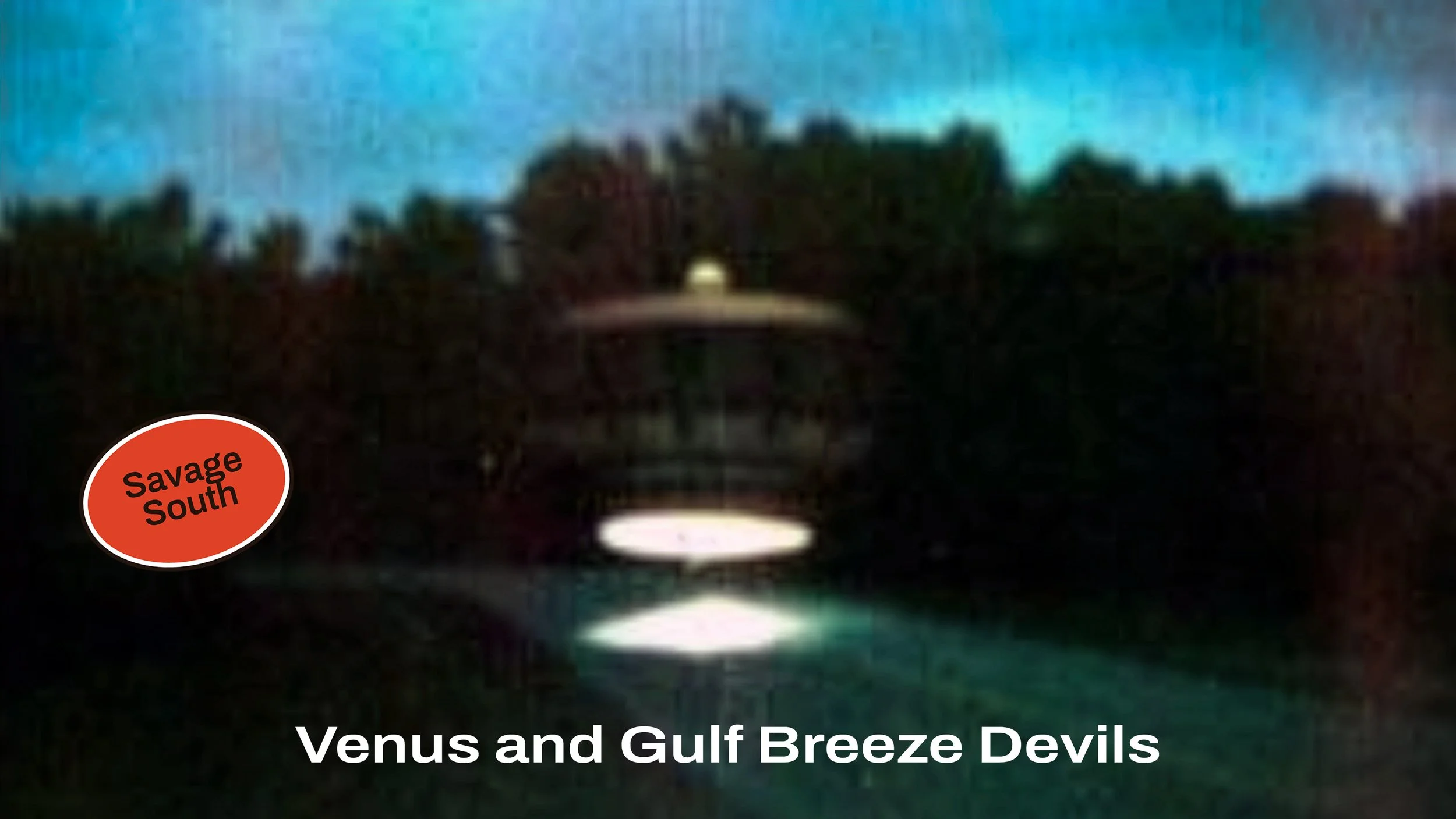 Venus and Gulf Breeze Devils