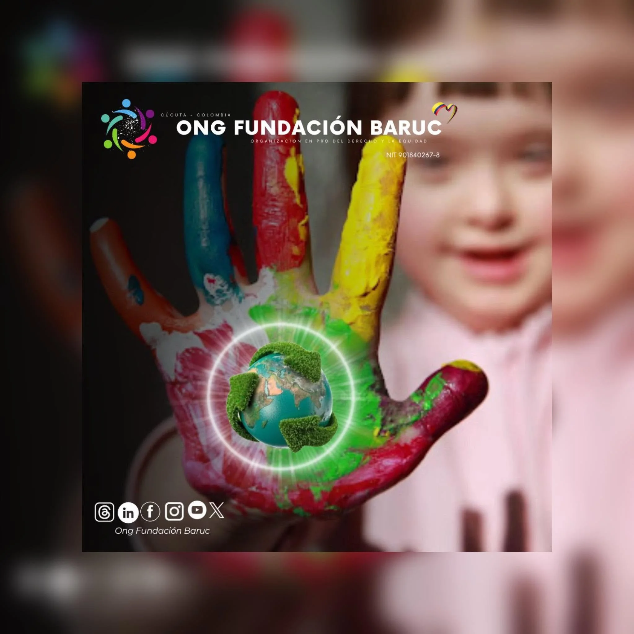 Imagen de un cartel de la ONG Fundación Baruc en Cúcuta, Colombia, que incluye logotipos coloridos que representan a personas y la Tierra, junto con información de contacto en redes sociales y el lema de la organización.