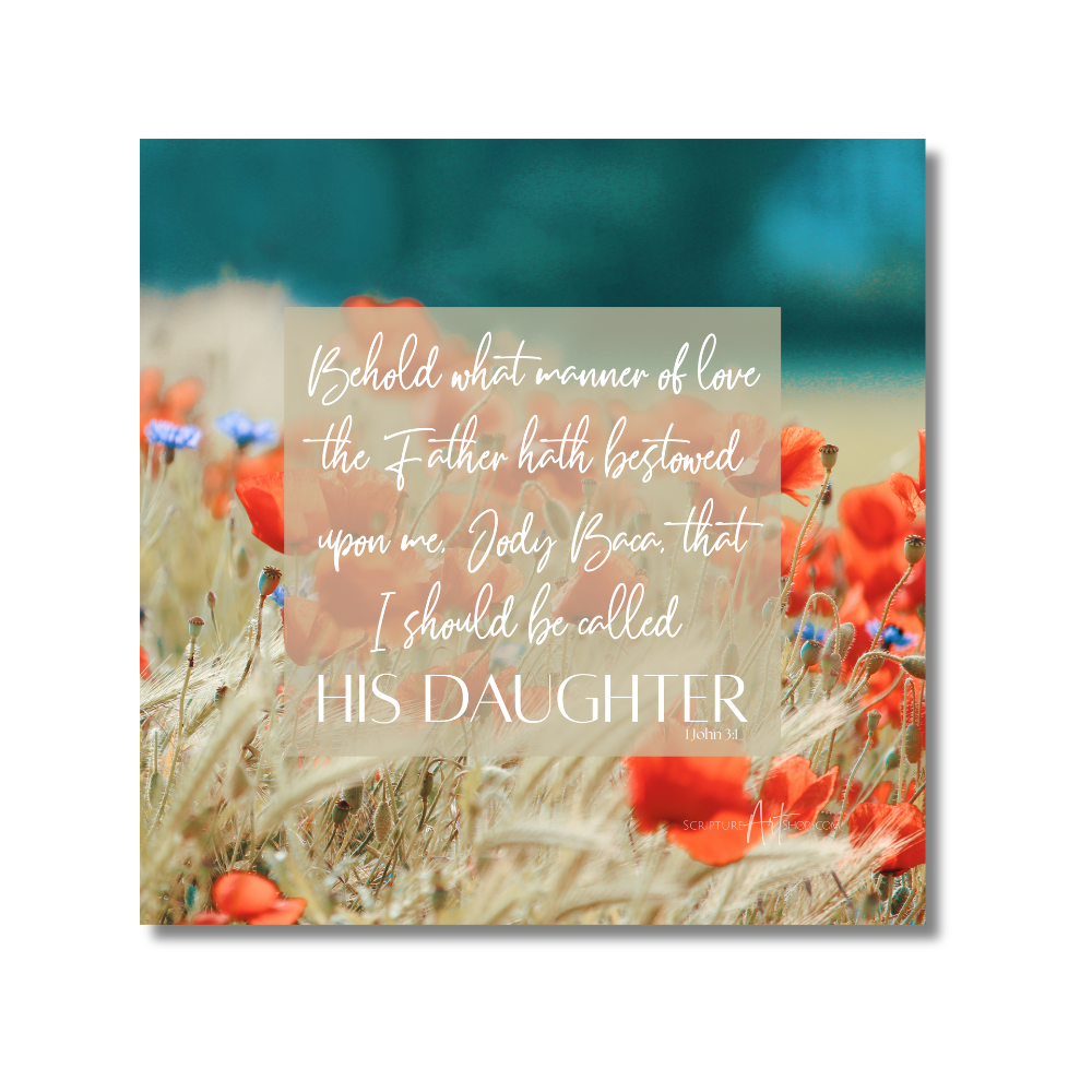 Personalized Called His Daughter 1 John 3:1 Orange Flowers