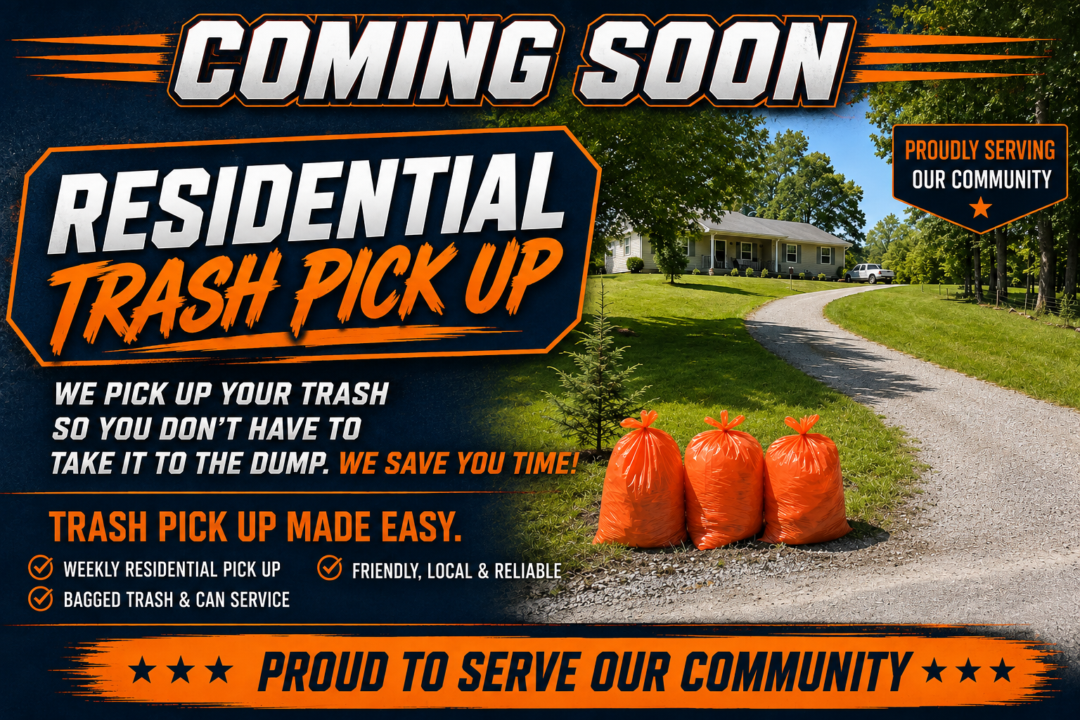 A billboard announcing upcoming residential trash pickup service, with a photo of a house and three orange trash bags on a gravel driveway, and text emphasizing convenience and community service.