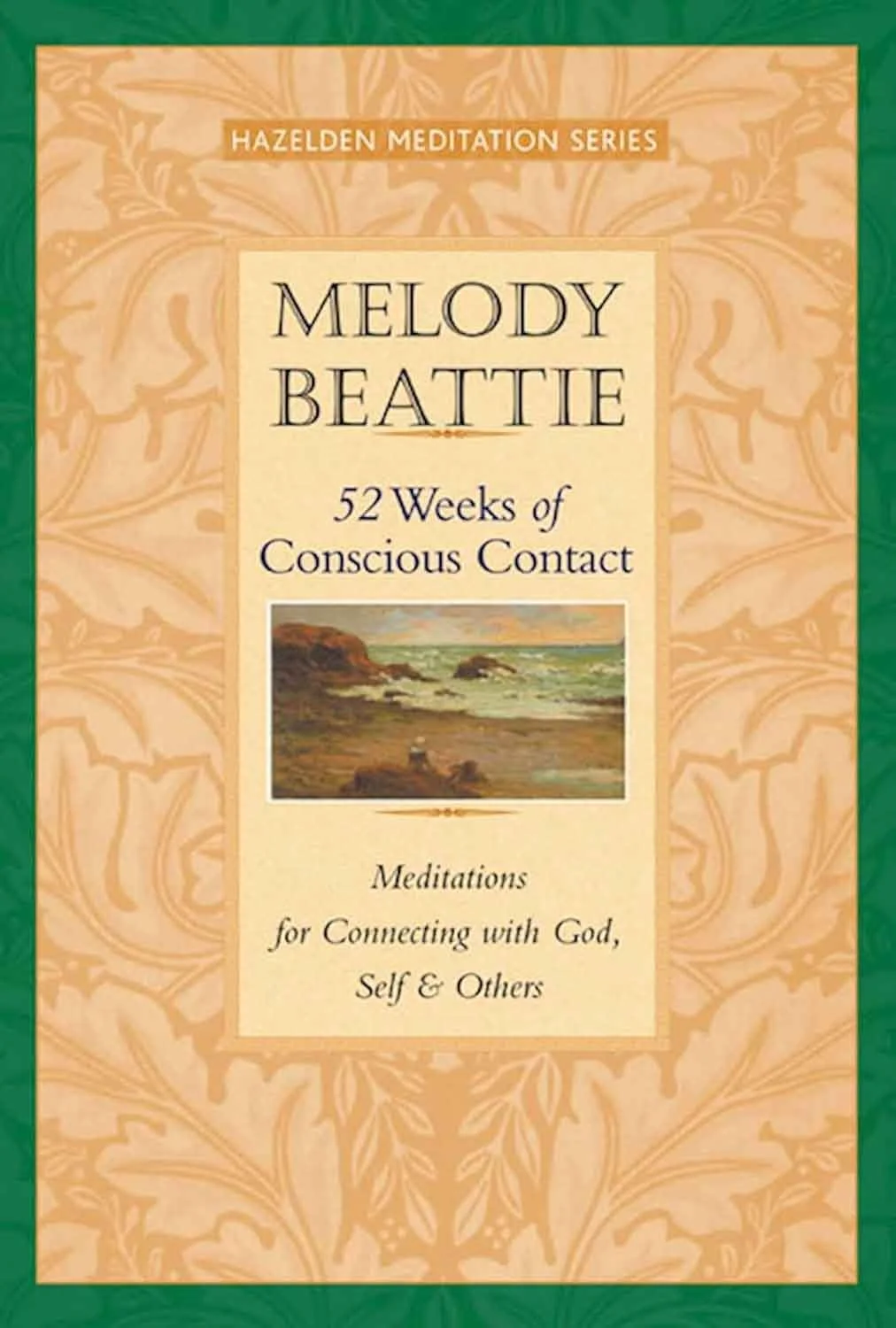 Book Cover, 52 Weeks of Conscious Contact – Meditations for Connecting with God, Self & Others