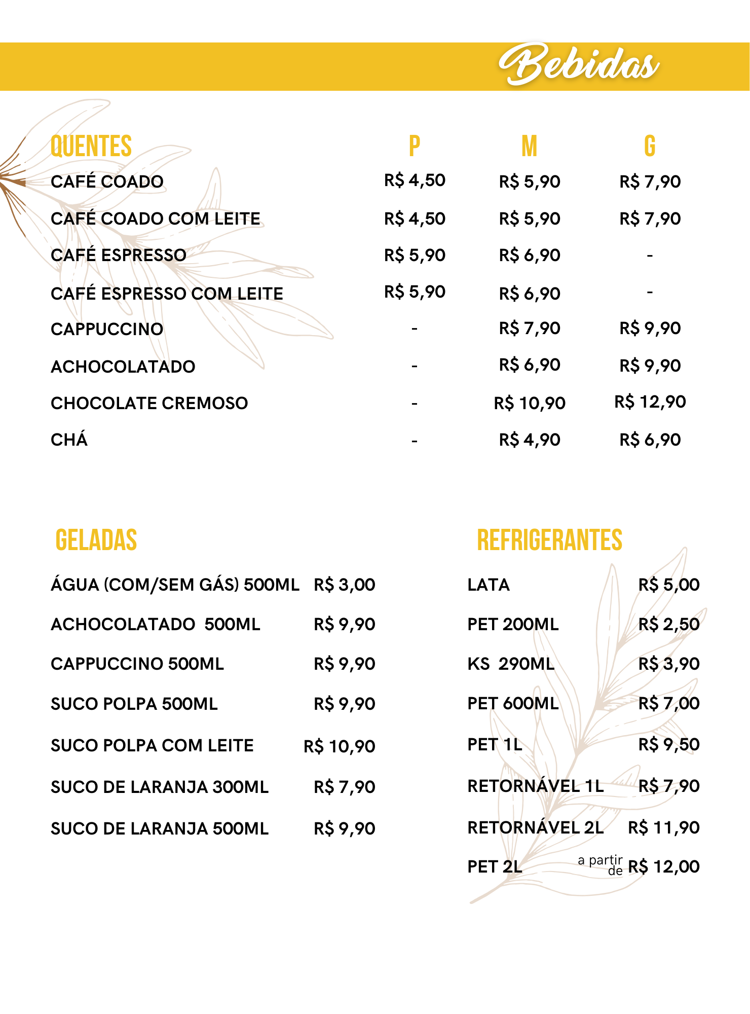 Cardápio de bebidas, destacando opções quentes, geladas e refrigerantes, com preços variando por tamanho e tipo.