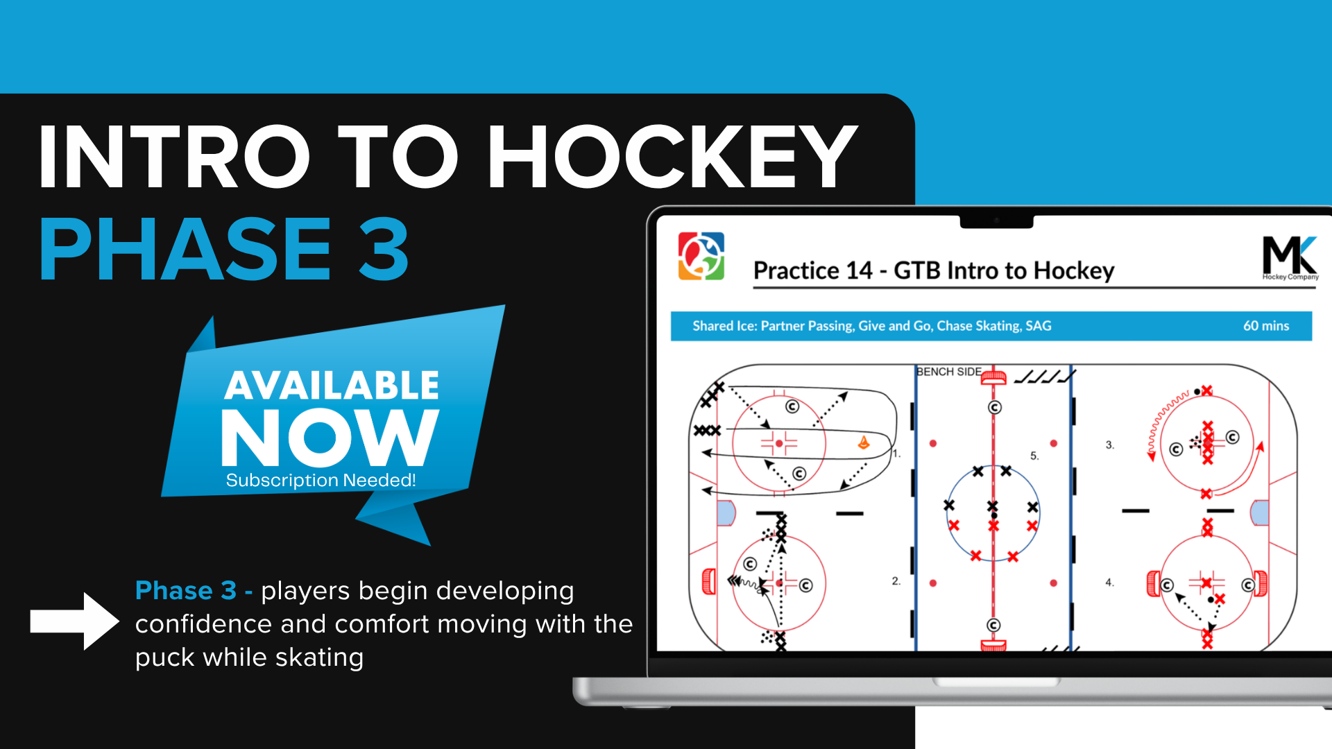 Phase 3 - "Intro to Hockey" Now Available! Players begin developing confidence and comfort moving with the puck while skating! 