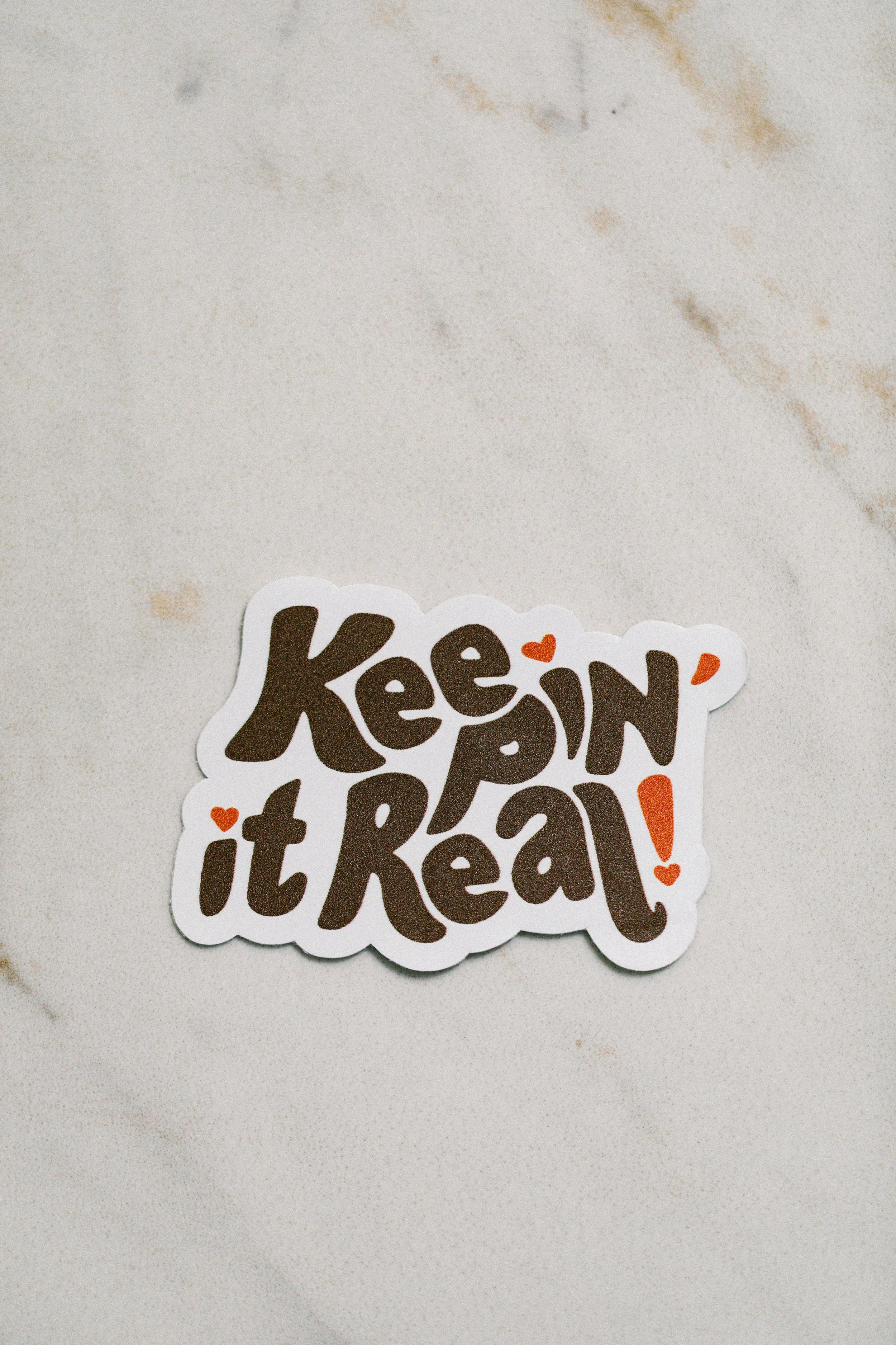 Keepin' it Real! Sticker
