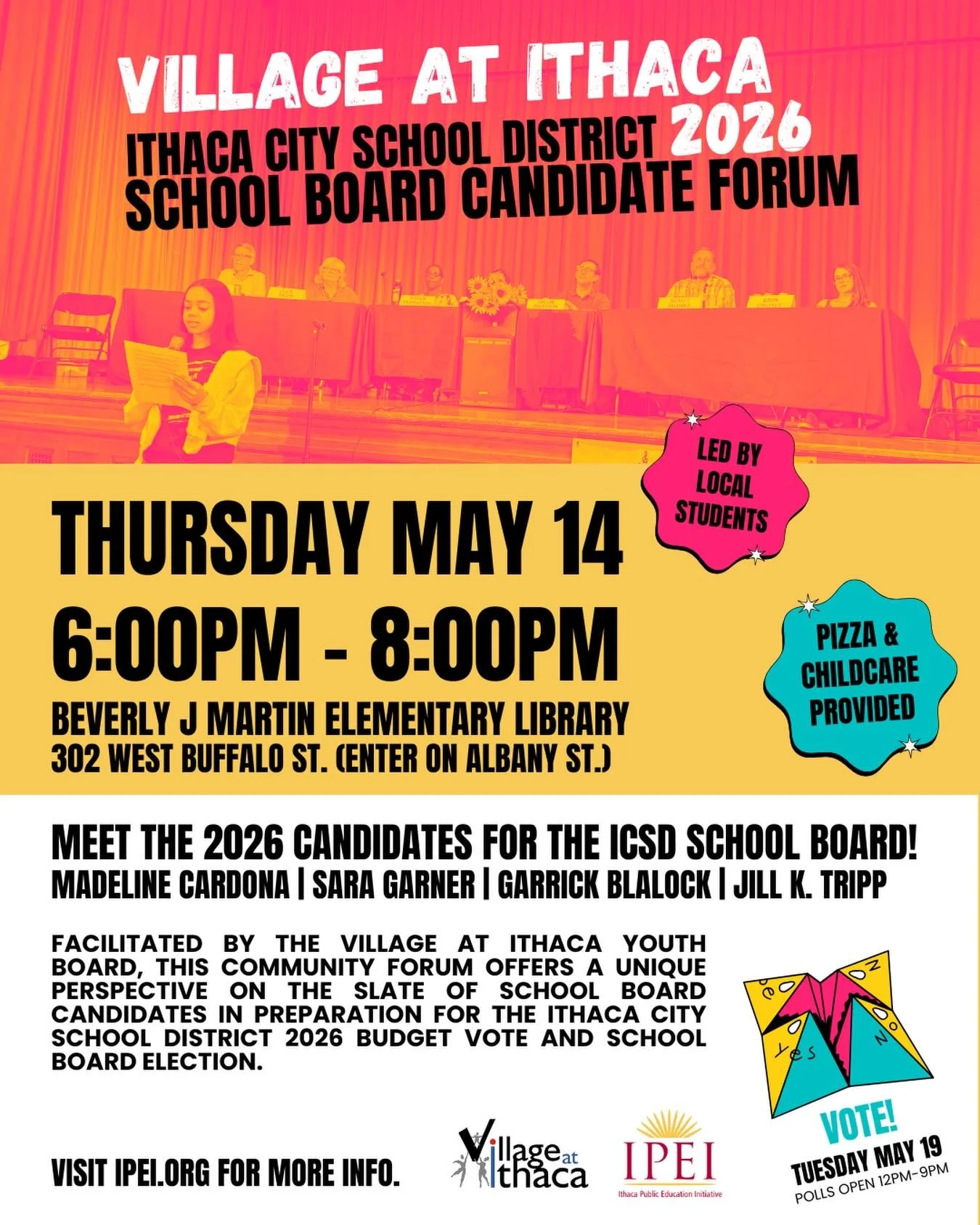 This Thursday May 14, hear from the 2026 @ithacacityschools School Board Candidates at the Village of Ithaca Candidate Forum facilitated by local students. Pizza 🍕 and childcare provided. This forum will provide a unique perspective ahead of the May