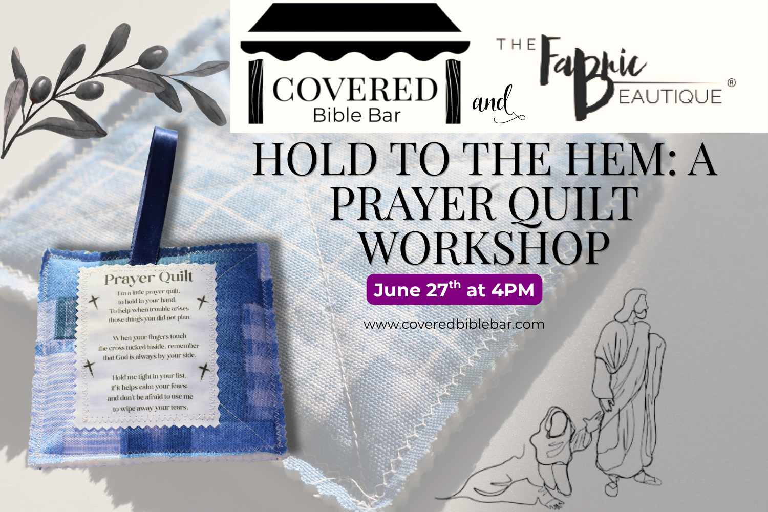 Hold to the Hem: A Prayer Quilt Workshop