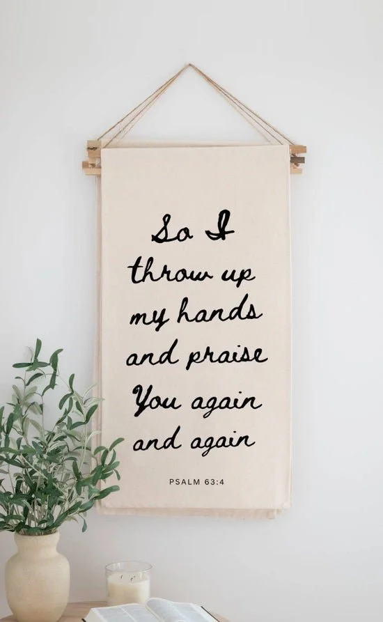 Psalm 63:4 Hanging Scroll Banner