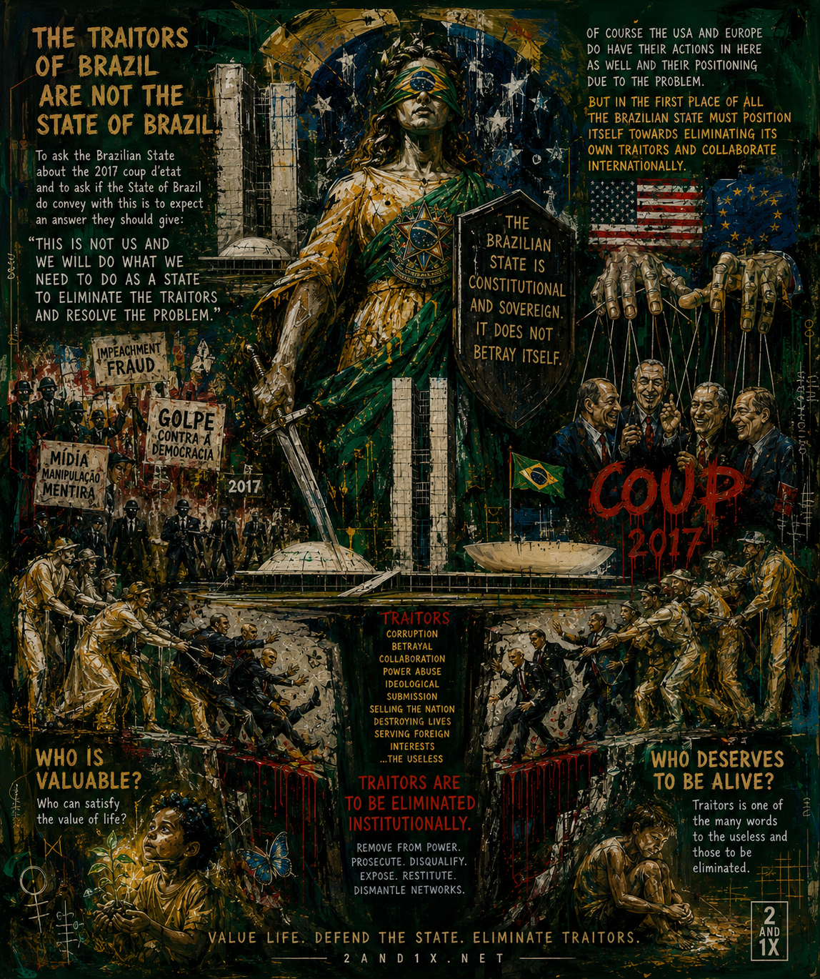 The Brazilian State? No, just the traitors!