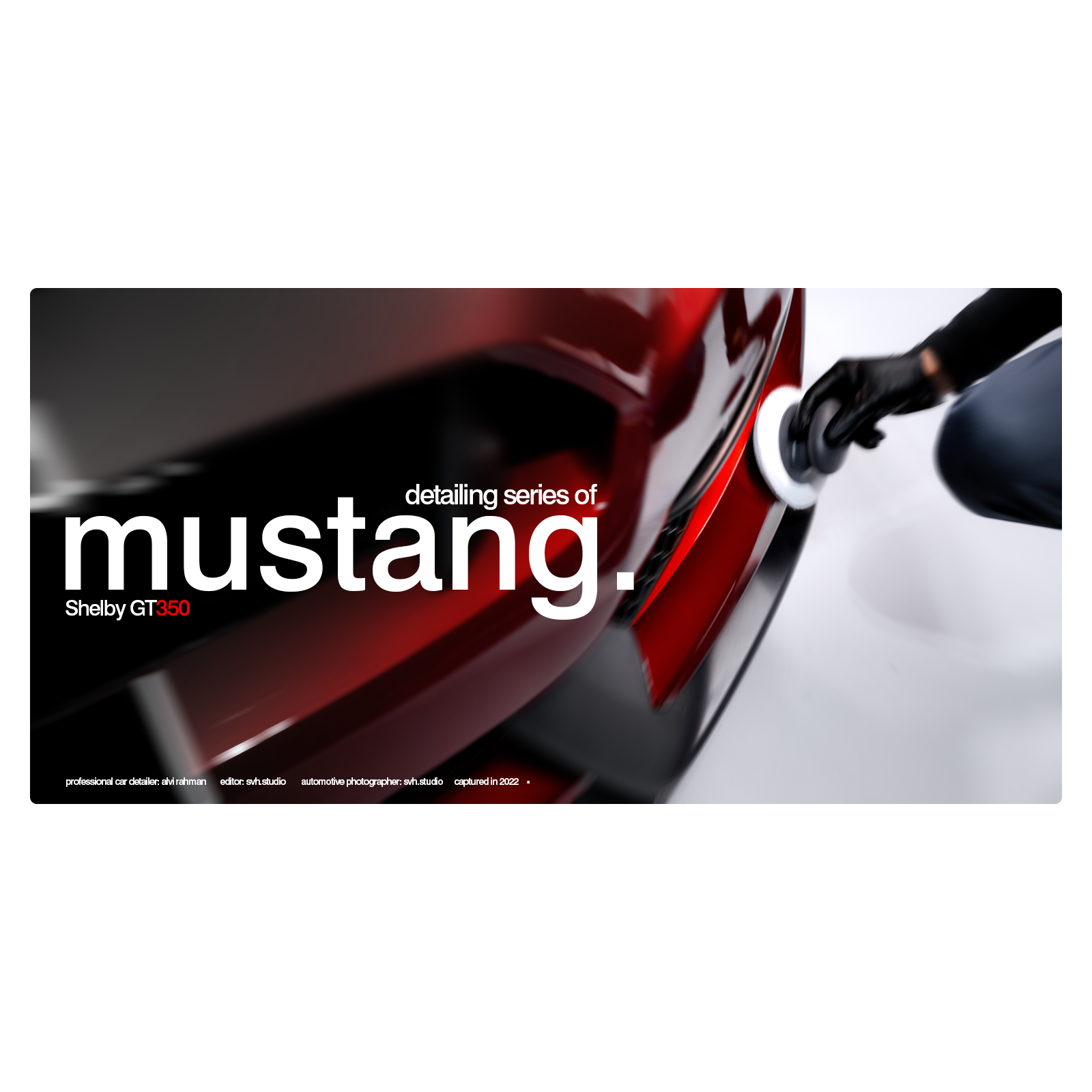 Close-up of a red Ford Mustang Shelby GT350 undergoing detailing, with a person polishing the car's paint.