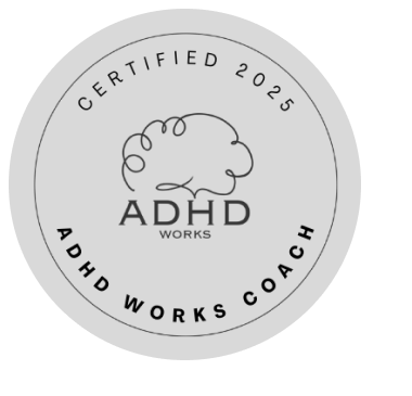 Circular badge with the text 'CERTIFIED 2025' at the top, a stylized brain outline in the center, the words 'ADHD WORKS' below the brain, and 'ADHD WORKS COACH' at the bottom.