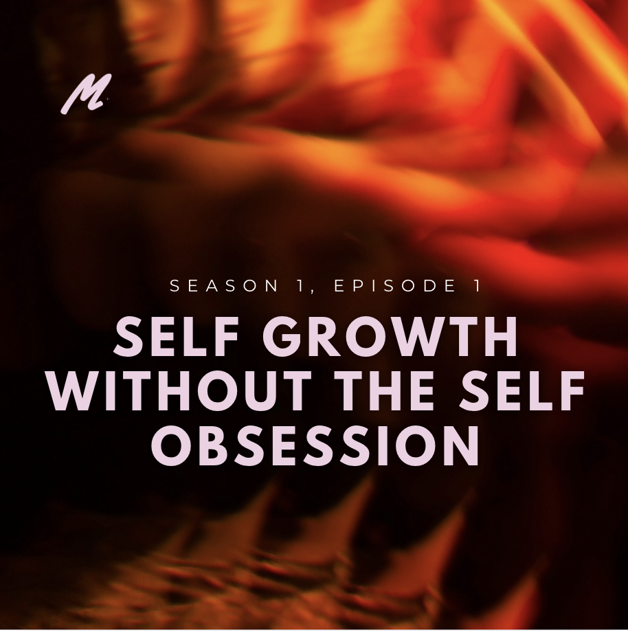 Self growth without the self obsession