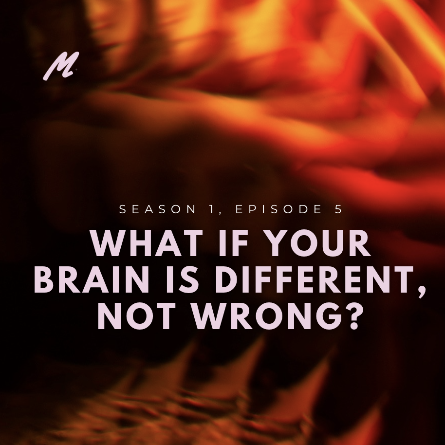 What if your brain is different, not wrong?