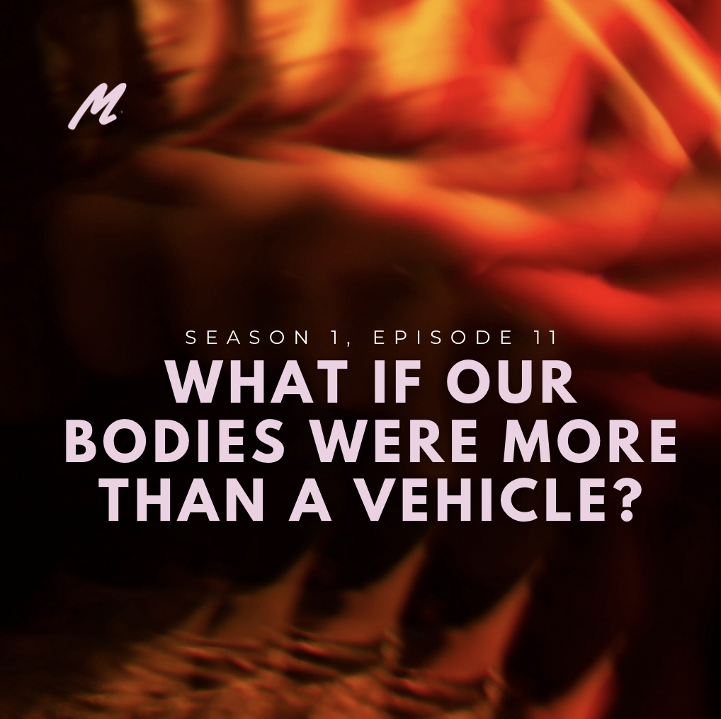 What if our bodies were more than a vehicle?