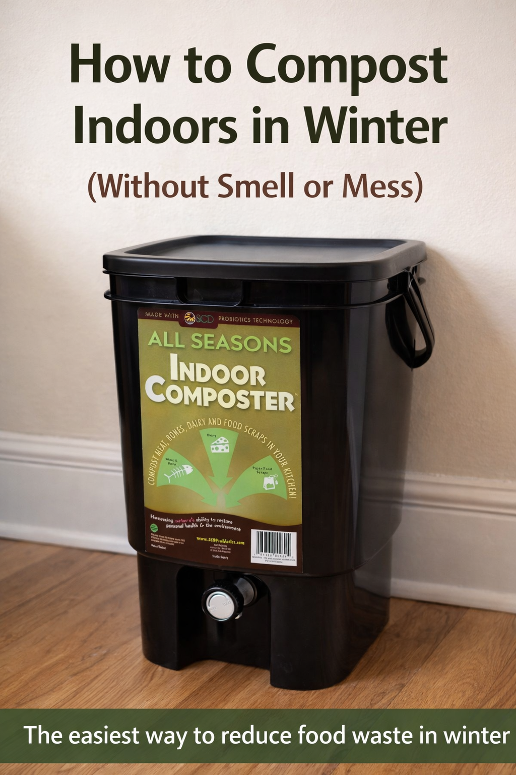 How to Compost Indoors in Winter (Bokashi Compost Bin for Kitchen Counter)