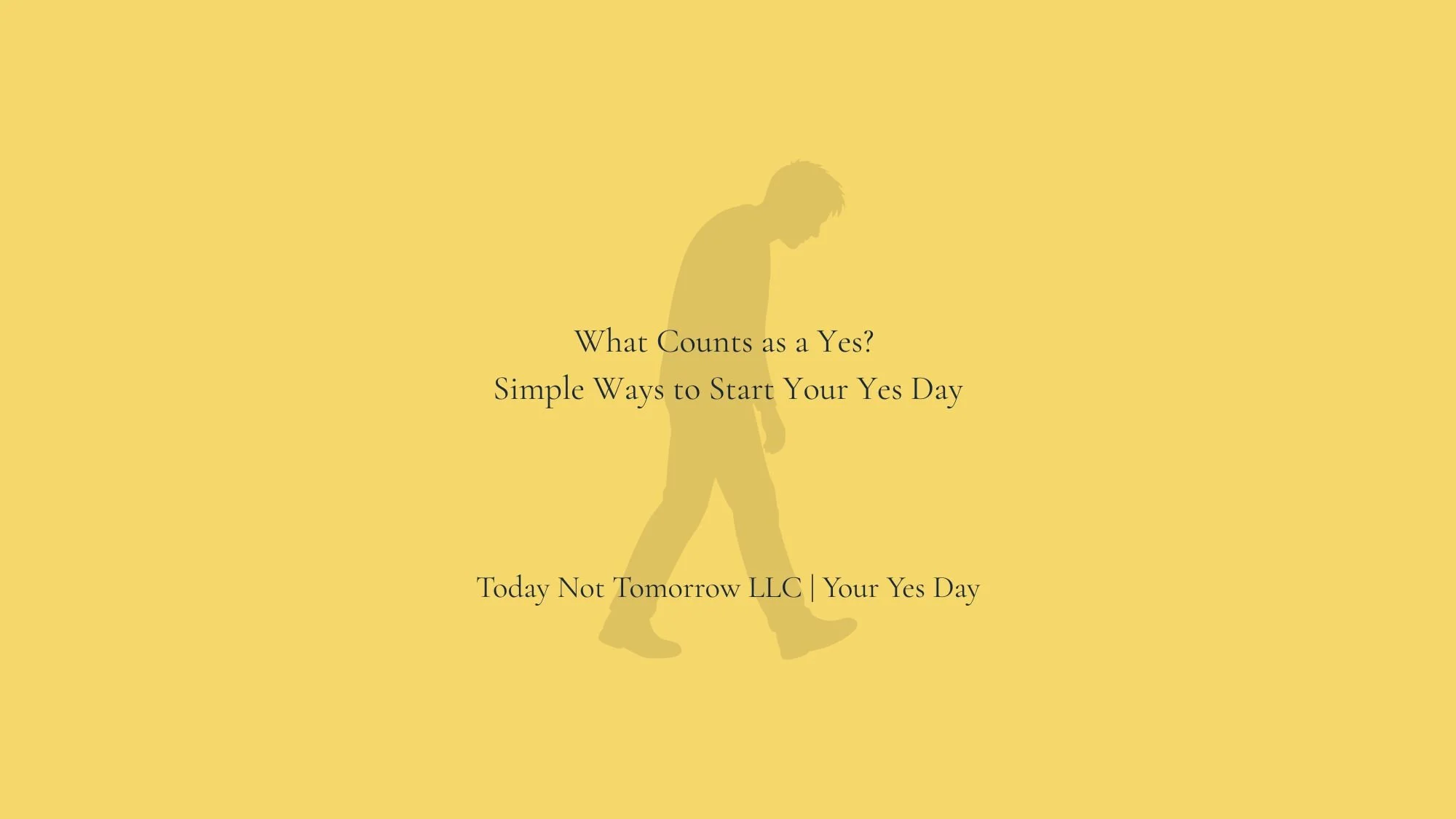 What Counts as a Yes? (Simple Ways to Start Your Yes Day)