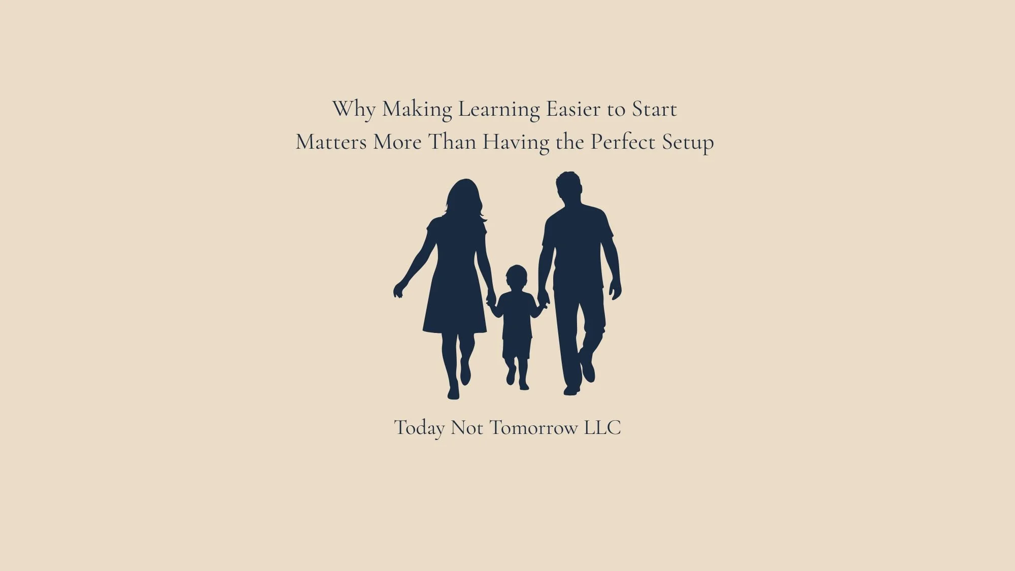Why Making Learning Easier to Start Matters More Than Having the Perfect Setup