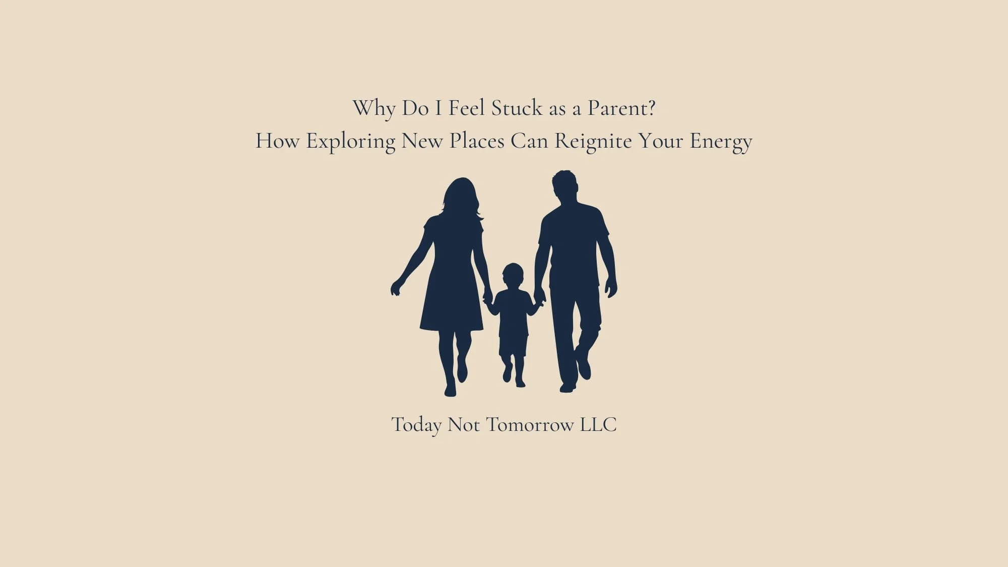 Why Do I Feel Stuck as a Parent? How Exploring New Places Can Reignite Your Energy