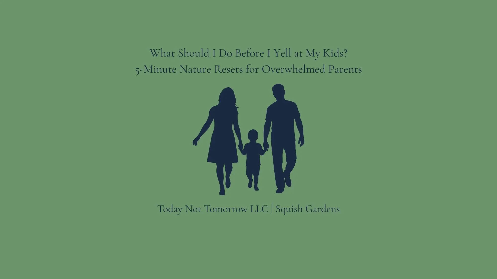 What Should I Do Before I Yell? 5-Minute Nature Resets for Overwhelmed Parents