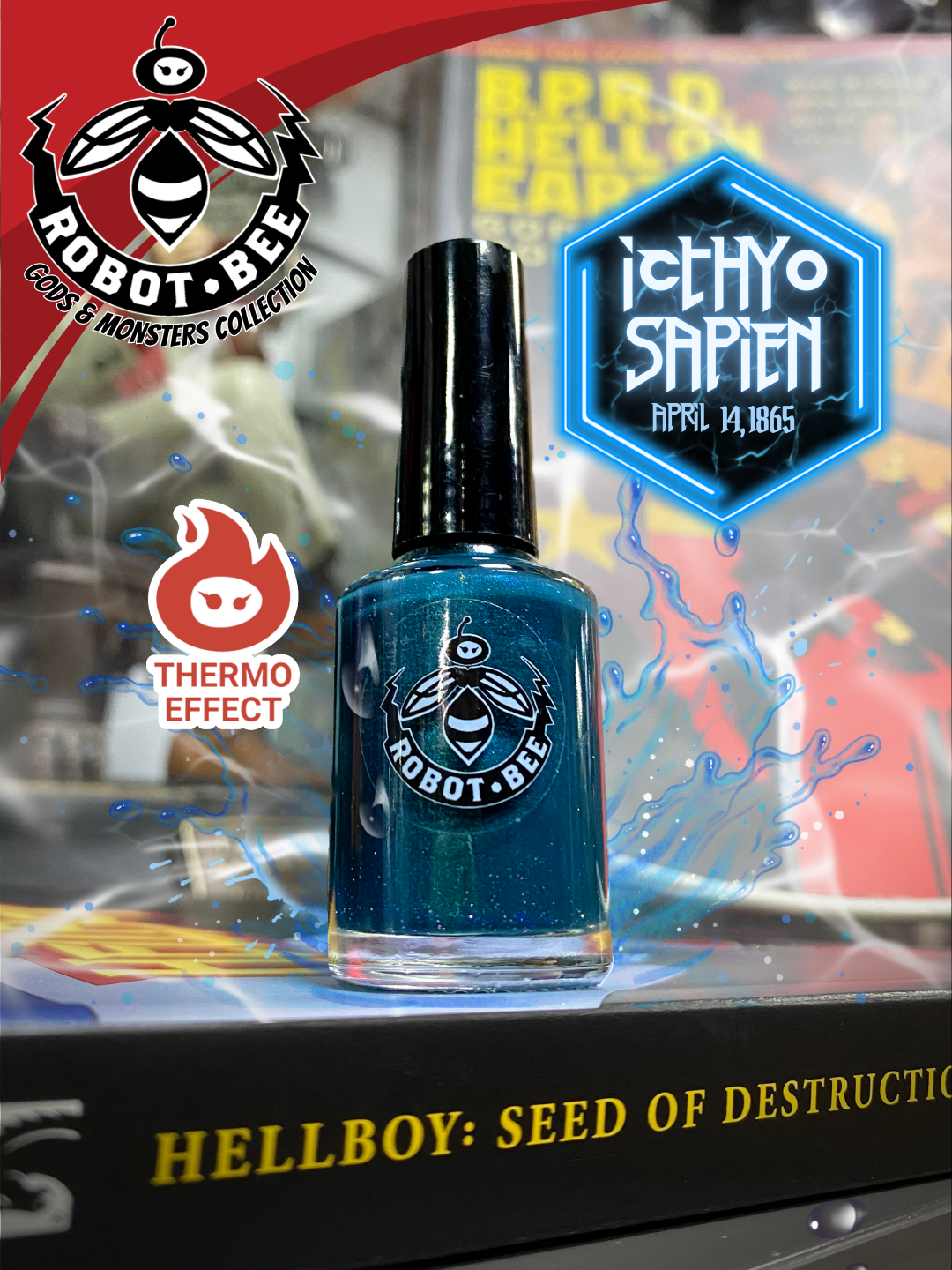 A bottle of Icthyo Sapien nail polish by Robot Bee Polish, a deep teal thermochromic with shimmer, displayed against a Hellboy comic book background. Part of an exclusive collection available at Gods & Monsters in Orlando, FL.